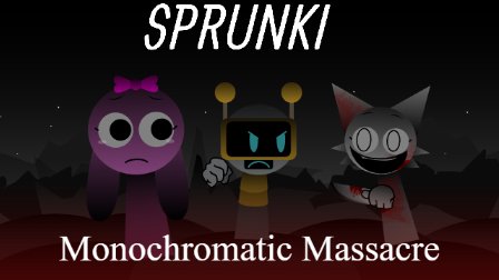 Sprunk Monochromatic Massacre