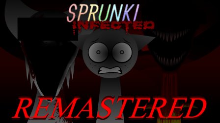 Sprunke Infected Remastered
