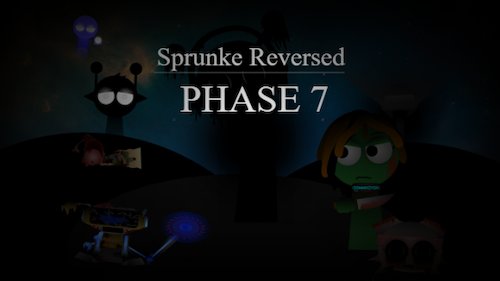 Sprunke Reversed Phase 7 [OFFICIAL]