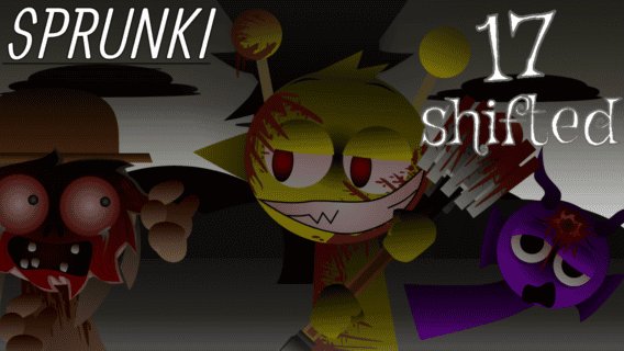 Sprunki 17-Shifted UC’s take