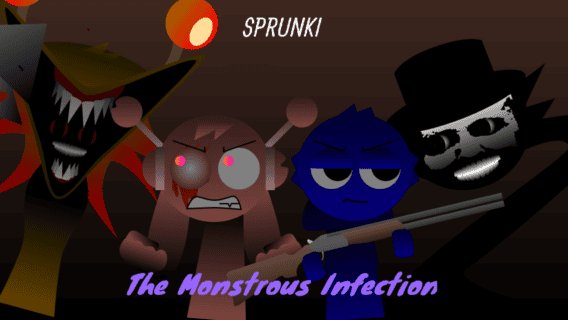 Sprunki Monstrous Infection